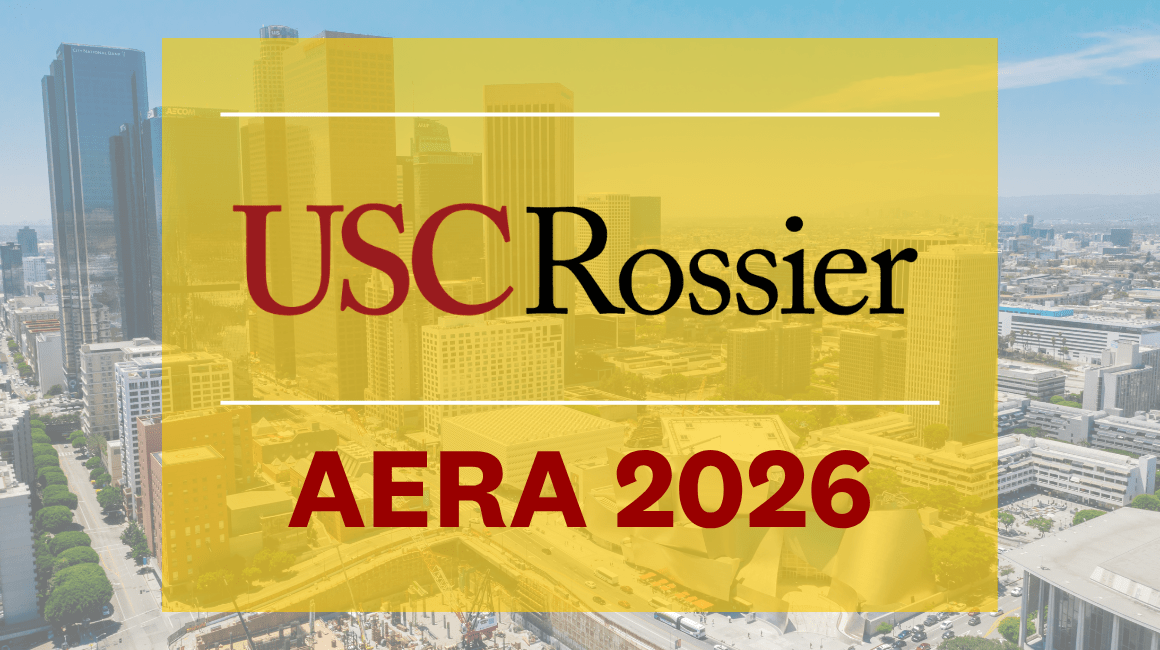 USC Rossier AERA 2026 banner over an aerial photo of the downtown Los Angeles skyline
